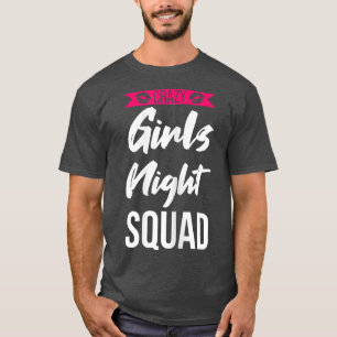 Camiseta Mujeres chicas locos escuadrón nocturno fiestas no