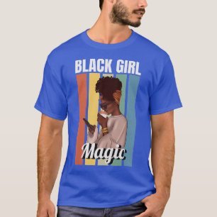 Camiseta Mujeres Chicas negras Magia Melanin Mujeres Chica 