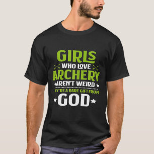 Camiseta Mujeres Chicas que aman el tiro con arco