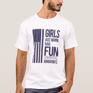 Camiseta Mujeres Chicas solo quieren tener derechos fundame