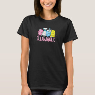 Camiseta Mujeres Cleanaholic Para Señora De La Limpieza