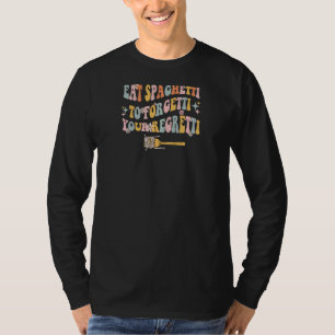 Camiseta Mujeres Comen La Espaguetis Para Olvidar Tus Pesar
