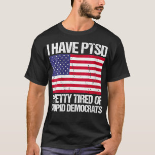 Camiseta Mujeres Con Bonito Del PTSD Cansadas De Estúpido D