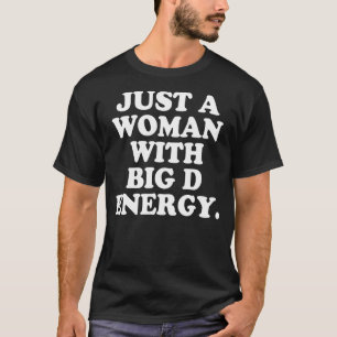 Camiseta Mujeres Con Grandes Chicas De Humor Energético