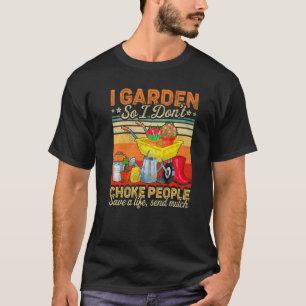 Camiseta Mujeres con jardín para no asfixiar a la gente con