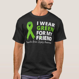 Camiseta Mujeres Con Las Que Uso El Verde Para Mi Amigo TBI