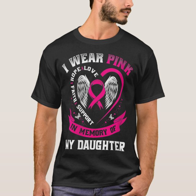 Camiseta Mujeres Con Las Que Uso Rosa En Memoria De Mi Hija (Anverso)