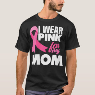 Camiseta Mujeres Con Las Que Uso Rosa Para Mi Madre Con Cán