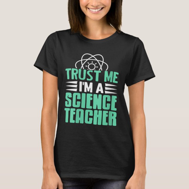 Camiseta Mujeres confían en mí, soy profesora de ciencia co (Anverso)