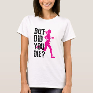 Camiseta Mujeres Corriendo Pero Moriste