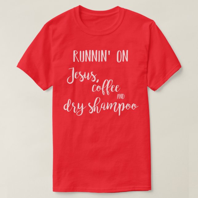 Camiseta Mujeres corriendo sobre Jesús, café y champú seco (Diseño del anverso)