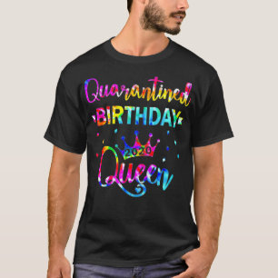 Camiseta Mujeres Cuarentena cumpleaños Reina distanciamient