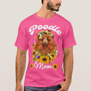 Camiseta Mujeres Cute Poodle Perro Mamá Día de la Madre Gir
