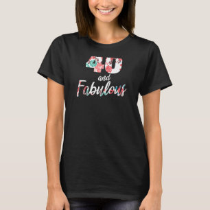 Camiseta Mujeres de 40 años y fabulosas desde 1982 40