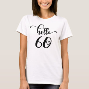 Camiseta Mujeres de 60 años Hola a 60 cutáneos 60 años
