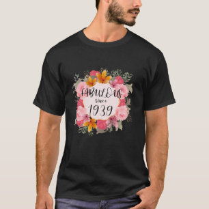 Camiseta Mujeres de 84 años de edad Fabulosas desde 1939 Fe