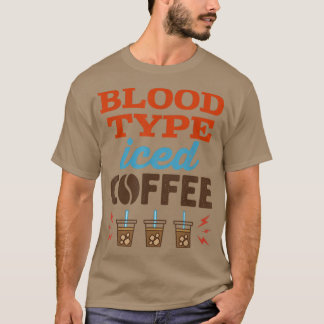Camiseta Mujeres De Café Helado Tipo Sangre