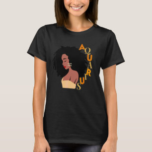 Camiseta Mujeres de cumpleaños de Aquarius Melanin Zodiac N