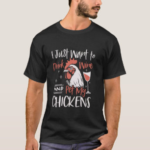 Camiseta Mujeres de granja Solo quiero beber vino y acarici