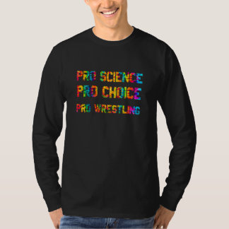 Camiseta Mujeres de lucha libre Pro Ciencia Pro Elección Ge