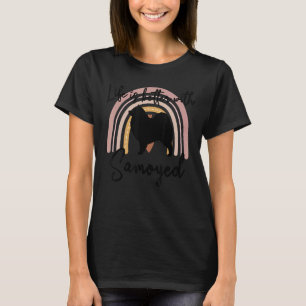 Camiseta Mujeres de Perro Arcoiris mejor samoyadas