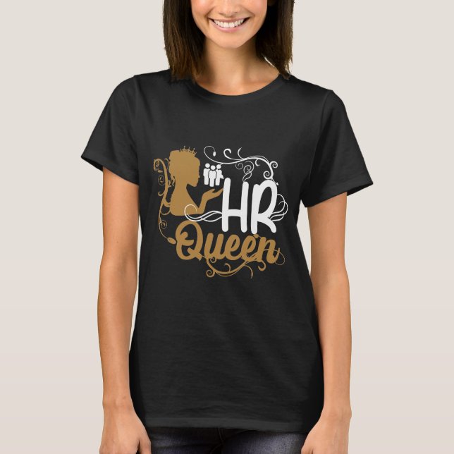 Camiseta Mujeres de Recursos Humanos Reina de Recursos Huma (Anverso)