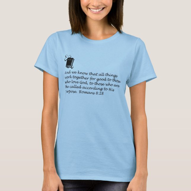 Camiseta Mujeres del 8:28 de los romanos superiores (Anverso)