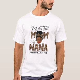 Camiseta Mujeres Dios me regaló dos títulos Mamá Nana Leopa