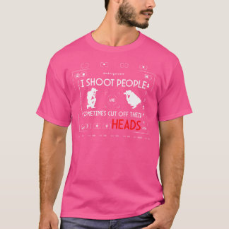 Camiseta Mujeres Disparo a Personas Y A Veces Les Corto La
