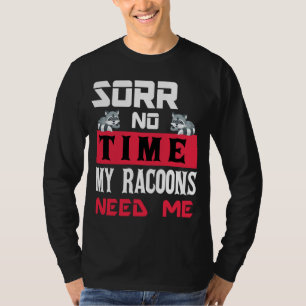 Camiseta Mujeres divertidas Hombres Mascota Raccoon