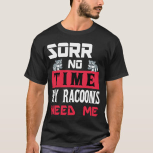 Camiseta Mujeres divertidas Hombres Mascota Raccoon
