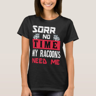 Camiseta Mujeres divertidas Hombres Mascota Raccoon
