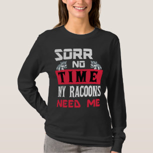 Camiseta Mujeres divertidas Hombres Mascota Raccoon