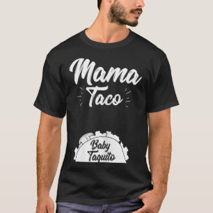 Camiseta Mujeres divertidas Mama Taco Baby Taquito Pregné A