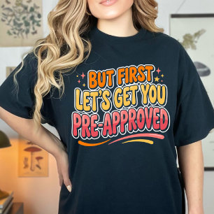 Camiseta Mujeres Divertidas Pero Primero Vamos a Pre-Aproba