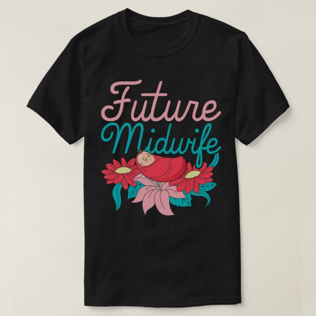 Camiseta Mujeres Doula Midwifery Birthing Support Future Mi (Diseño del anverso)