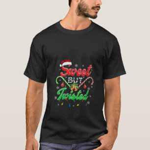 Camiseta Mujeres dulces pero torcidas Candy Cane Christma