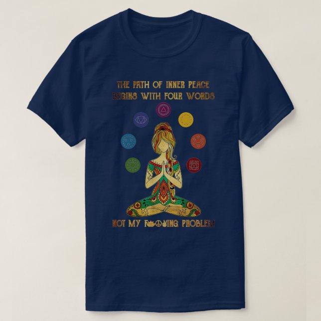 Camiseta Mujeres El Camino De La Paz Interior Comienza Con  (Diseño del anverso)