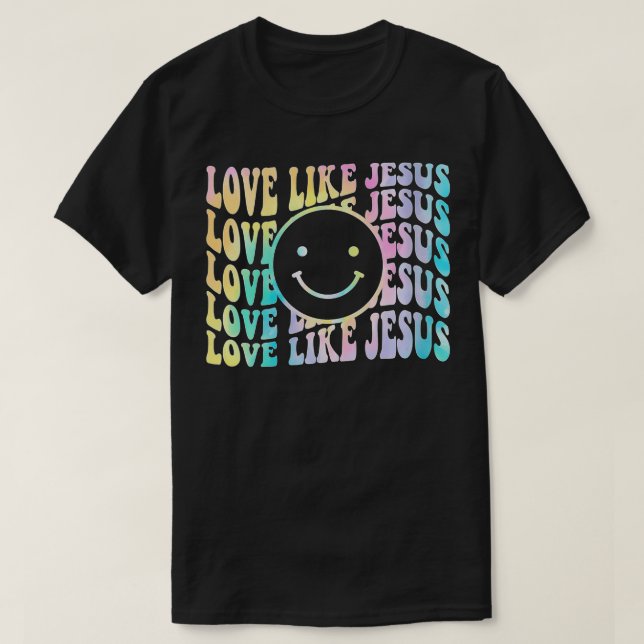 Camiseta Mujeres empatan el amor de tinte como Jesús Jesús (Diseño del anverso)