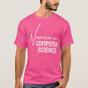 Camiseta Mujeres en ciencias de la computación para mujeres