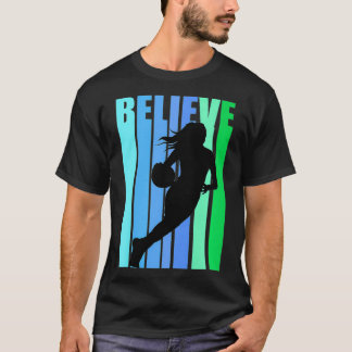 Camiseta Mujeres en el baloncesto creen un inspirador motiv