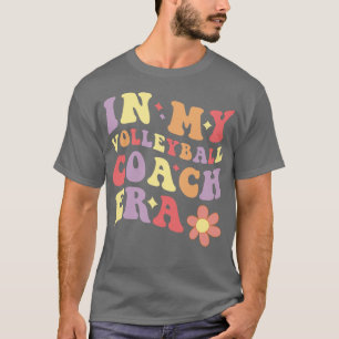 Camiseta Mujeres En La Era De Mi Entrenador De Voleibol Div