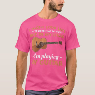 Camiseta Mujeres En Mi Cabeza Estoy Tocando Mi G Acústica D