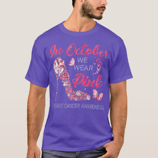 Camiseta Mujeres En Octubre Usamos Cinta Rosa High Heel Br