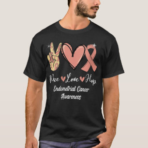 Camiseta Mujeres Endometrial Cáncer Conciencia Paz Amor Hop