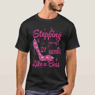 Camiseta Mujeres Entrando A Mi Cumpleaños 21 Como Jefe A