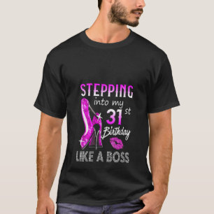 Camiseta Mujeres entrando a mi cumpleaños 31 como jefe