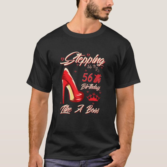 Camiseta Mujeres entrando a mi cumpleaños número 56 como je (Anverso)