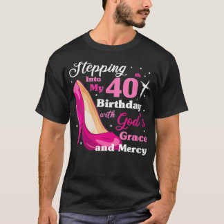 Camiseta Mujeres entrando en mi 40 cumpleaños con dioses