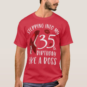 Camiseta Mujeres entrando en mi cumpleaños número 35 como j